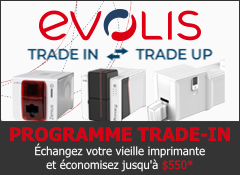 Evolis - Trade in Trade Up Program