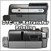 Direct-to-Card or Retransfer: Which Card Printer Is Right for Your Application? Direct-to-Card or Retransfer: Which Card Printer Is Right for Your Application?